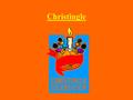 Christingle. The Christingle has its origins in a Moravian children's service held in a castle in Germany on Christmas Eve in 1747. Many years ago, children.