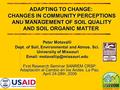 Peter Motavalli Dept. of Soil, Environmental and Atmos. Sci. University of Missouri University of Missouri   ADAPTING TO CHANGE: