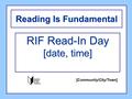 Reading Is Fundamental RIF Read-In Day [date, time] [Community/City/Town]