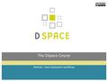 The DSpace Course Module – Item submission workflows.