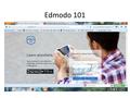 Edmodo 101. Home Screen Your profile Action Tabs Calendar, tools and app$ Your Groups Search Box.