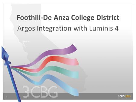 1 Foothill-De Anza College District Argos Integration with Luminis 4.