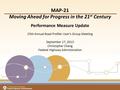 Title Subtitle Meeting Date Office of Transportation Performance Management MAP-21 Moving Ahead for Progress in the 21 st Century Performance Measure Update.