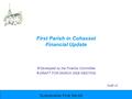 Sustainable First Parish First Parish in Cohasset Financial Update  Developed by the Finance Committee  DRAFT FOR MARCH 2008 MEETING Draft v2.