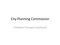 City Planning Commission eThekwini Transport Authority.