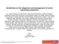 Guidelines on the diagnosis and management of acute pulmonary embolism by, Adam Torbicki, Arnaud Perrier, Stavros Konstantinides, Giancarlo Agnelli, Nazzareno.