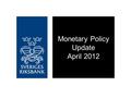Monetary Policy Update April 2012. Figure 1. Repo rate with uncertainty bands Per cent, quarterly averages Source: The Riksbank Note. The uncertainty.