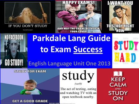 Parkdale Lang Guide to Exam Success English Language Unit One 2013.