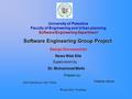 University of Palestine Faculty of Engineering and Urban planning Software Engineering department Software Engineering Group Project Design Document for.