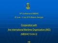 19 th Conference of MBSHC 29 June – 3 July 2015 (Batumi, Georgia) Cooperation with the International Maritime Organization (IMO) the International Maritime.