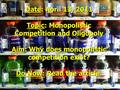 Date: April 13, 2011 Topic: Monopolistic Competition and Oligopoly Aim: Why does monopolistic competition exist? Do Now: Read the article.