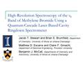 High-Resolution Spectroscopy of the ν 8 Band of Methylene Bromide Using a Quantum Cascade Laser-Based Cavity Ringdown Spectrometer Jacob T. Stewart and.
