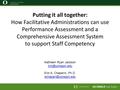 Putting it all together: How Facilitative Administrations can use Performance Assessment and a Comprehensive Assessment System to support Staff Competency.