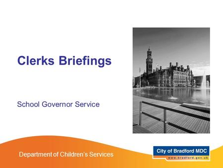 Clerks Briefings School Governor Service Department of Children’s Services.