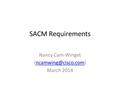 SACM Requirements Nancy Cam-Winget March 2014.