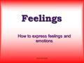 elenec EOI Avilés1 Feelings How to express feelings and emotions.
