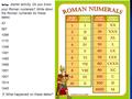  starter activity. Do you know your Roman numerals? Write down the Roman numerals for these dates: 43 597 1066 1170 1348 1381 1485 1666 1851 1901 1914.
