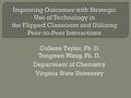 Colleen Taylor, Ph. D. Tongwen Wang, Ph. D. Department of Chemistry Virginia State University.