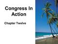 Congress In Action Chapter Twelve. Congress Organizes New Congress convenes January 3, every odd- numbered year.