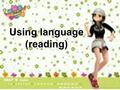 Using language (reading). If you have a lot of money, what will you do?