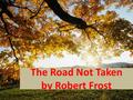 The Road Not Taken by Robert Frost © Michal Preisler.