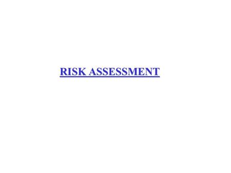 RISK ASSESSMENT. Major Issues to be considered in designing the Study 1.- Emission Inventory What is the relative significance of the various sources.