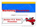 Chapter 17 Promotional Concepts and Strategies 1 Section 17.2 Sales Promotion Marketing Essentials Chapter 17 Promotional Concepts and Strategies.