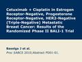 Cetuximab + Cisplatin in Estrogen Receptor-Negative, Progesterone Receptor-Negative, HER2-Negative (Triple-Negative) Metastatic Breast Cancer: Results.