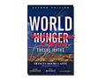 World Hunger: 12 Myths. Myth 1 Not Enough Food to go Around Reality: Abundance of food 3,200 calories/person in grains Also vegetables, beans, nuts, root.