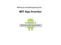 Setting up and getting going with…. MIT App Inventor.