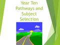 Year Ten Pathways and Subject Selection. What is the QCE?  The QCE is Queensland's senior school qualification, which is awarded to eligible students.