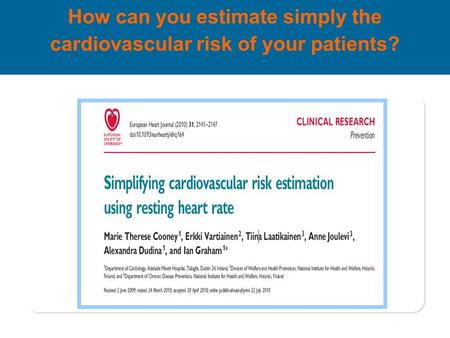 How can you estimate simply the cardiovascular risk of your patients?