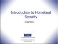 Homeland Security, First Edition © 2012 Pearson Education, Inc. All rights reserved. Introduction to Homeland Security CHAPTER 1.