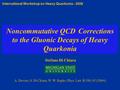 1 Noncommutative QCDCorrections to the Gluonic Decays of Heavy Quarkonia Stefano Di Chiara A. Devoto, S. Di Chiara, W. W. Repko, Phys. Lett. B 588, 85.