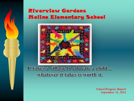 Riverview Gardens Moline Elementary School School Progress Report September 11, 2012.