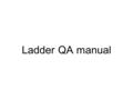 Ladder QA manual. Check items 1 Interlock - Temperature of NOVEC. ✓ Check the difference from the value where the QA in RIKEN was performed is less than.