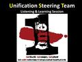 Unification Steering Team Listening & Learning Session.