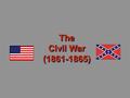 The Civil War (1861-1865). The Union & Confederacy in 1861.