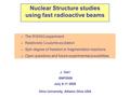 Nuclear Structure studies using fast radioactive beams J. Gerl SNP2008 July 8-11 2008 Ohio University, Athens Ohio USA –The RISING experiment –Relativistic.