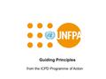 Guiding Principles from the ICPD Programme of Action.