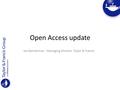 Open Access update Ian Bannerman - Managing Director, Taylor & Francis.