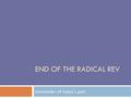END OF THE RADICAL REV (remainder of today's ppt)