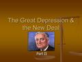The Great Depression & the New Deal Part II. The Hundred Days FDR’s New Deal had three goals: FDR’s New Deal had three goals: Provide relief for the needy.