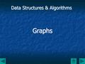 Data Structures & Algorithms Graphs. Graph Terminology A graph consists of a set of vertices V, along with a set of edges E that connect pairs of vertices.