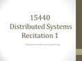 15440 Distributed Systems Recitation 1 Objected-Oriented Java Programming.