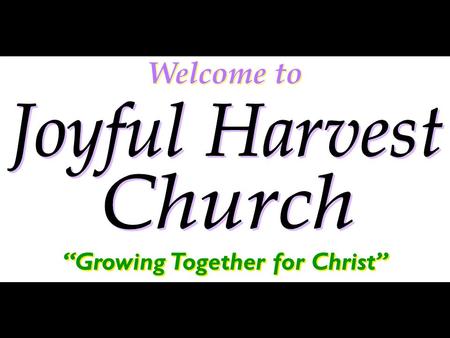 Welcome to “Growing Together for Christ”. Blessed be Your Name Blessed be Your name In the land that is plentiful Where Your streams of abundance flow.