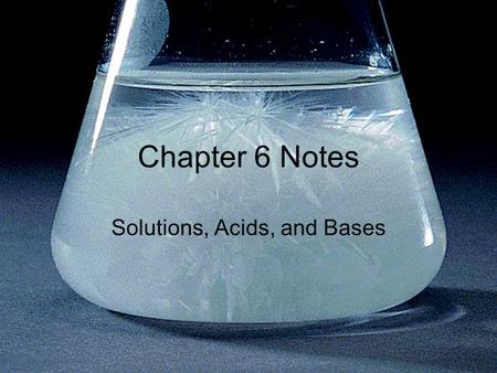 Chapter 6 Notes Solutions, Acids, and Bases. Heterogeneous mixtures have compositions that are not uniform. Examples soil, vegetable soup, Italian salad.