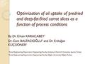 Optimization of oil uptake of predried and deep-fat-fried carrot slices as a function of process conditions By Dr. Erkan KARACABEY 1 Dr. Cem BALTACIO Ğ.