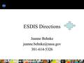 ESDIS Science Operations Office ESDIS Directions Jeanne Behnke