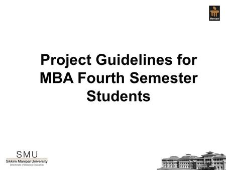 Project Guidelines for MBA Fourth Semester Students.